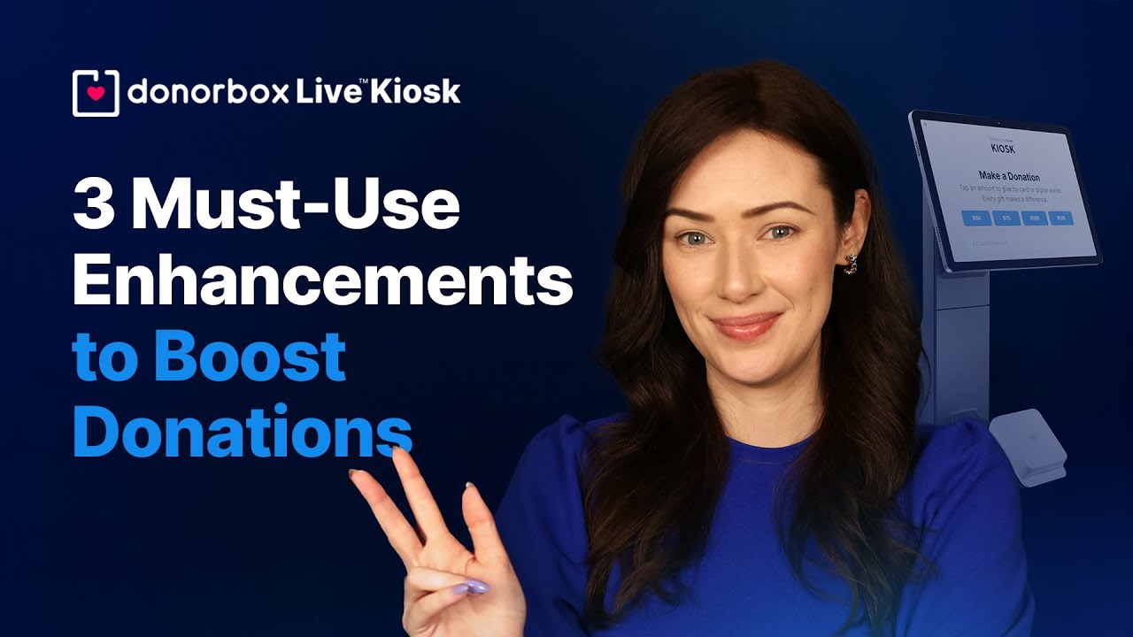 Donorbox Live Kiosk Upgraded with 3 Must-Use Enhancements to Boost Donations