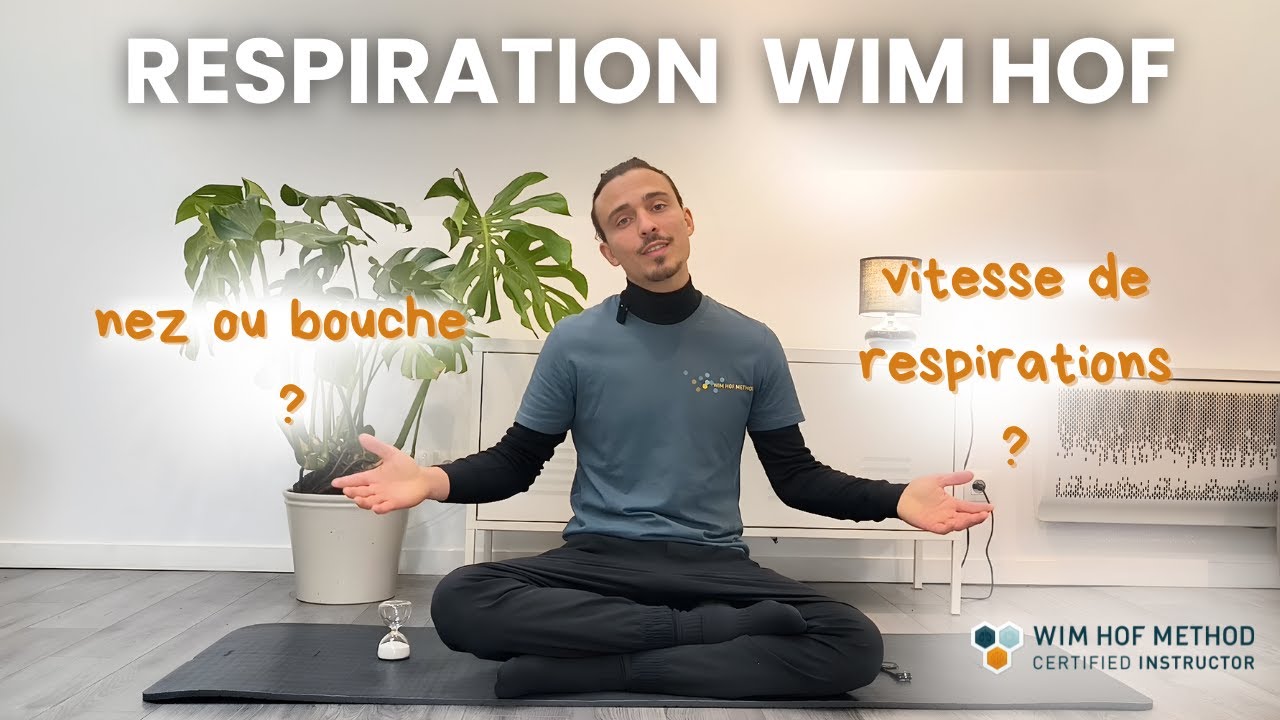 Respiration Wim Hof - la comprendre pour mieux la pratiquer