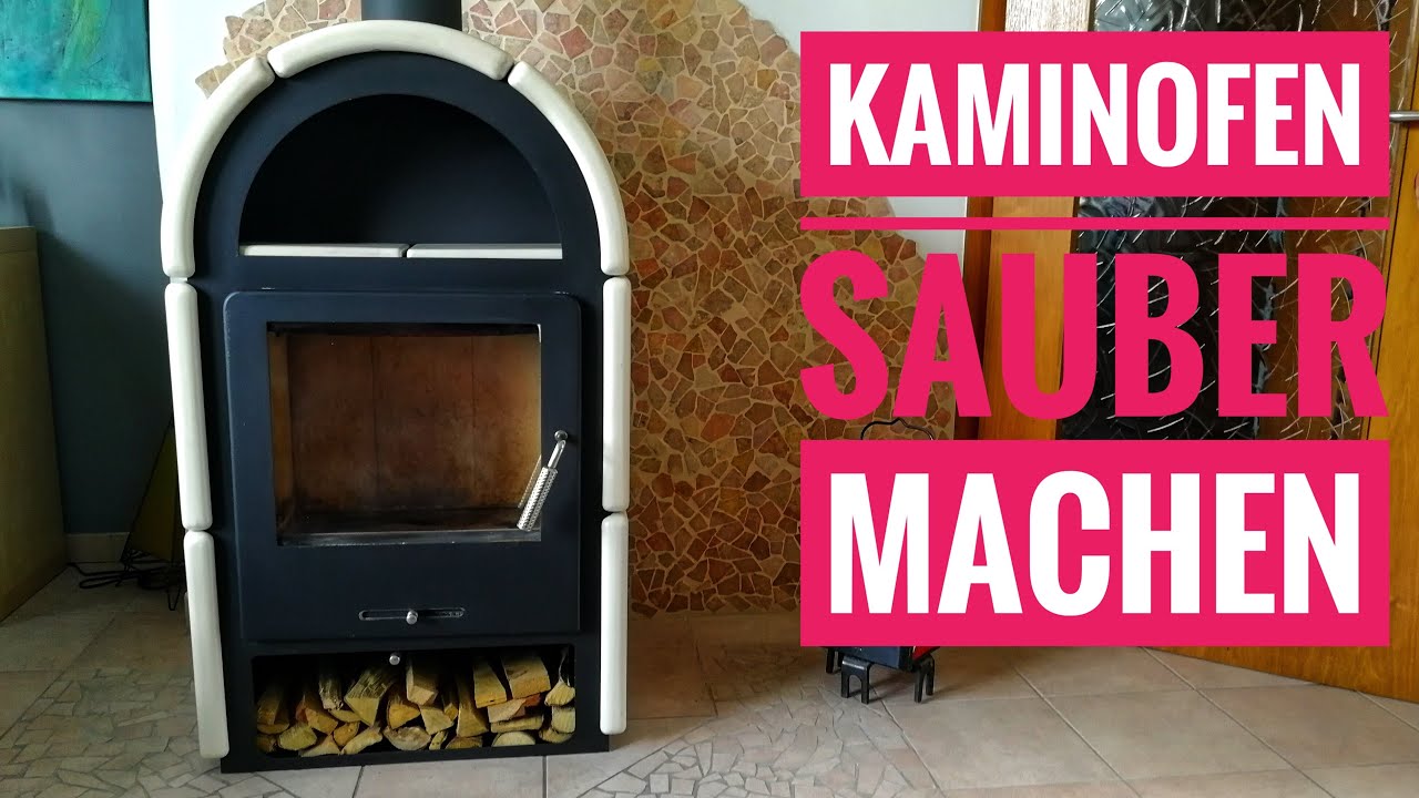 Kaminofen reinigen sauber machen