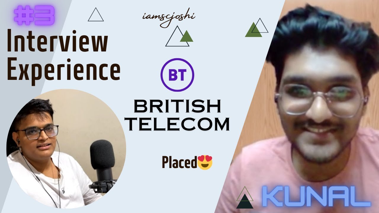 EP 3 | INTERVIEW EXPERIENCE | British Telecom | RVCE | PLACED