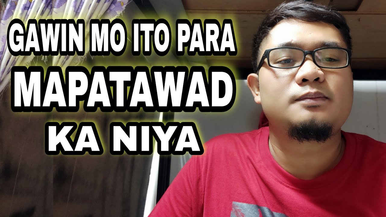 PAANO MAG SORRY SA PARTNER MO (para mapatawad kana niya)