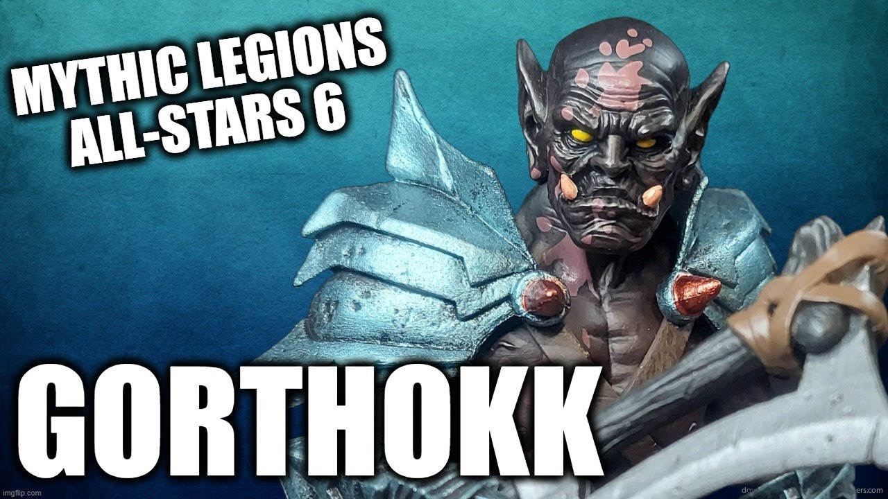 Mythic Legions All Stars 6 GORTHOKK Action Figure Review