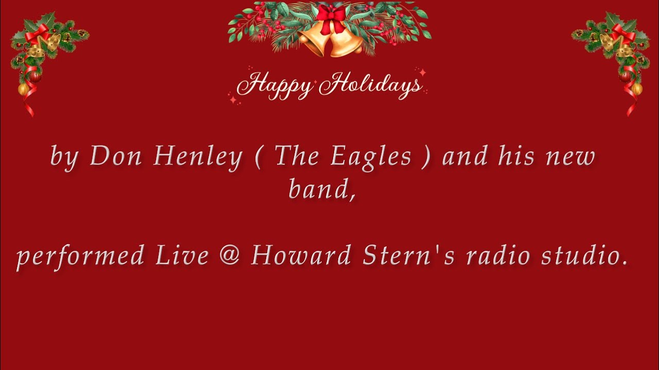 Please Come Home For X'mas by Don Henley ( Live Performance )