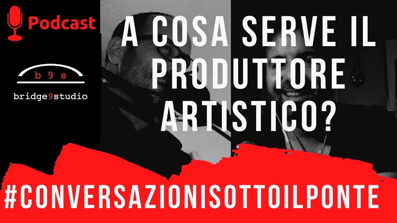 A cosa serve il produttore artistico?