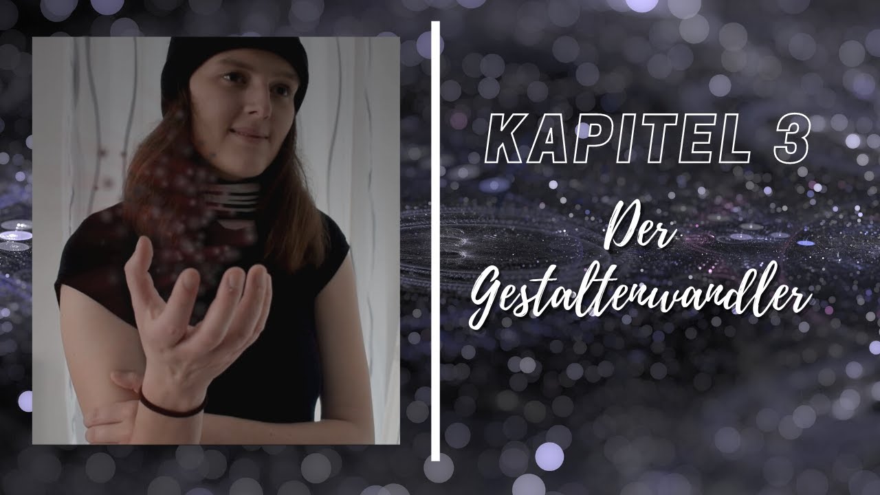 Kapitel 3: Varion, der Gestaltenwandler