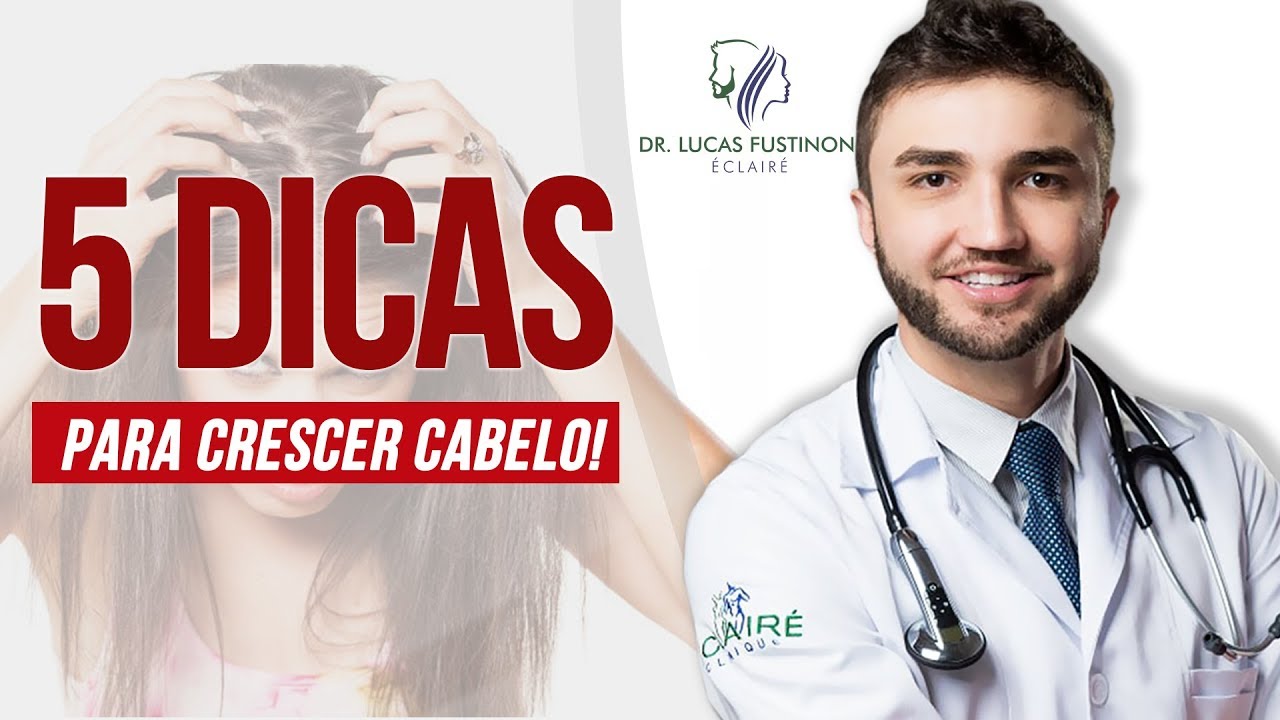 💥TOP 5 DICAS para fazer seu CABELO CRESCER MAIS RAPIDO |  Dr Lucas Fustinoni