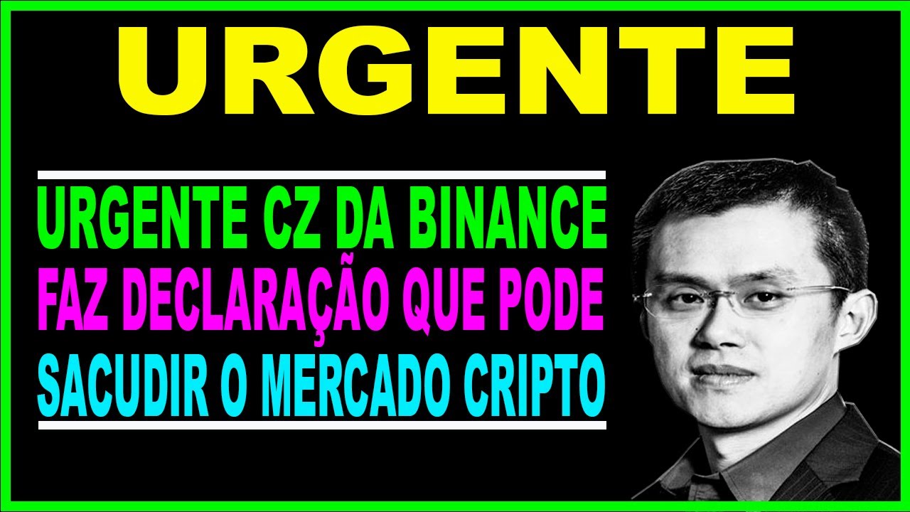 CZ DA BINANCE CRIPTOMOEDAS FAZ DECLARA&Ccedil;&Atilde;O QUE PODE CAUSAR REVIRAVOLTA EM CRIPTOMOEDA HOJE!