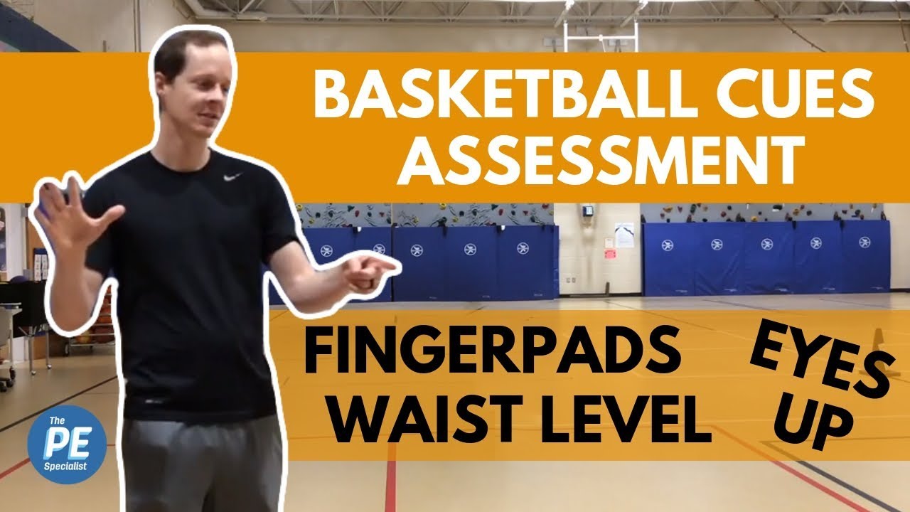 Basketball Cues Assessment in PE Class