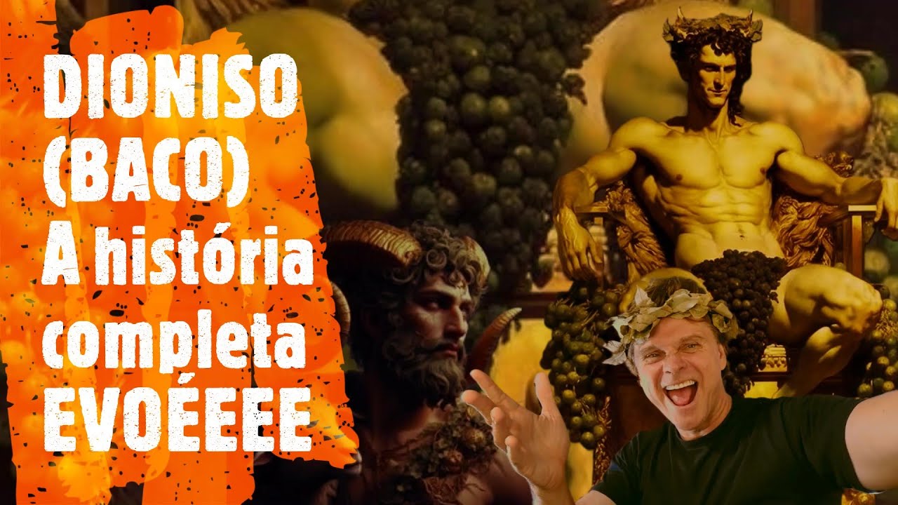 DIONISO (BACO) a história completa do DEUS do VINHO, do TEATRO,  e do ÊXTASE e ENTUSIASMO.