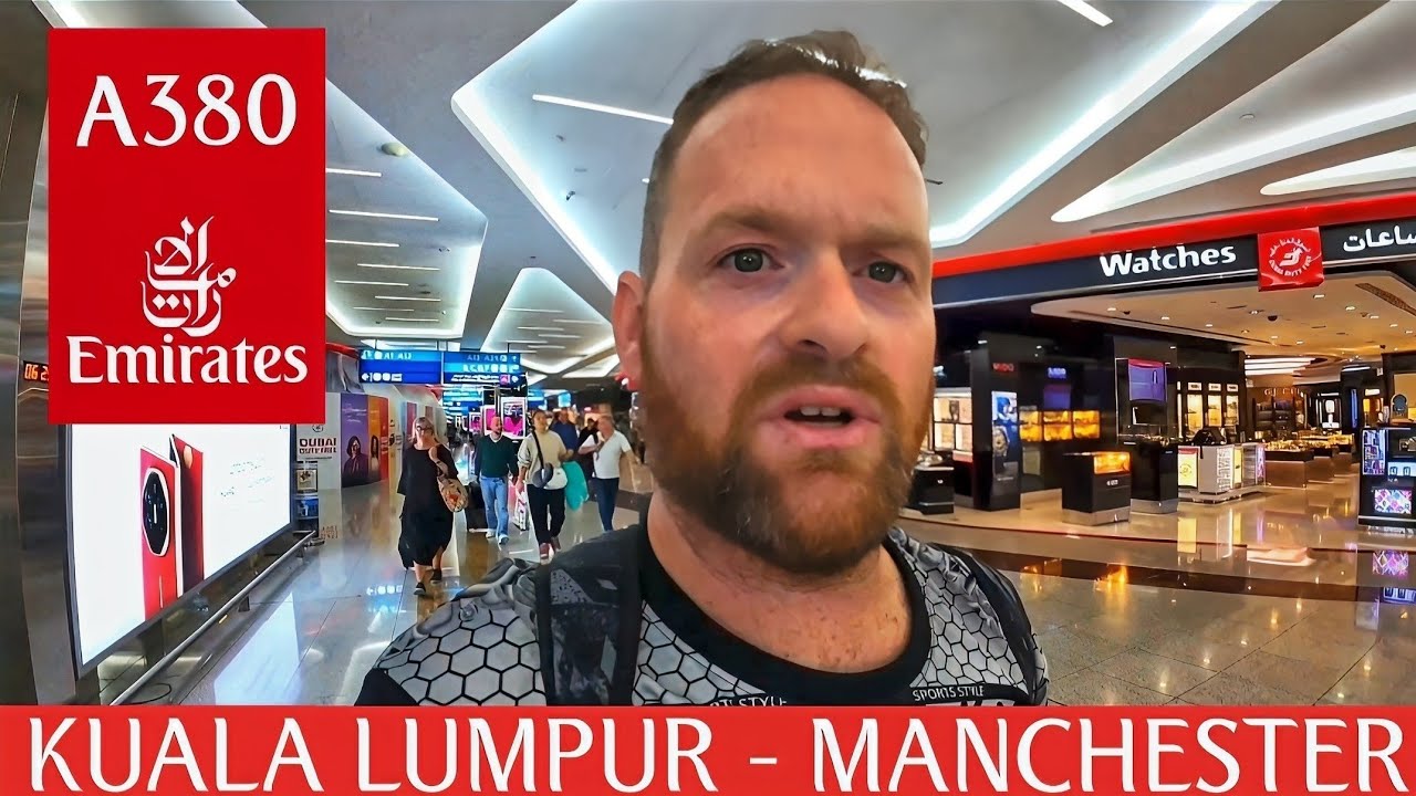 Kuala Lumpur to Manchester Flight with Emirates A380 via Dubai 🇲🇾