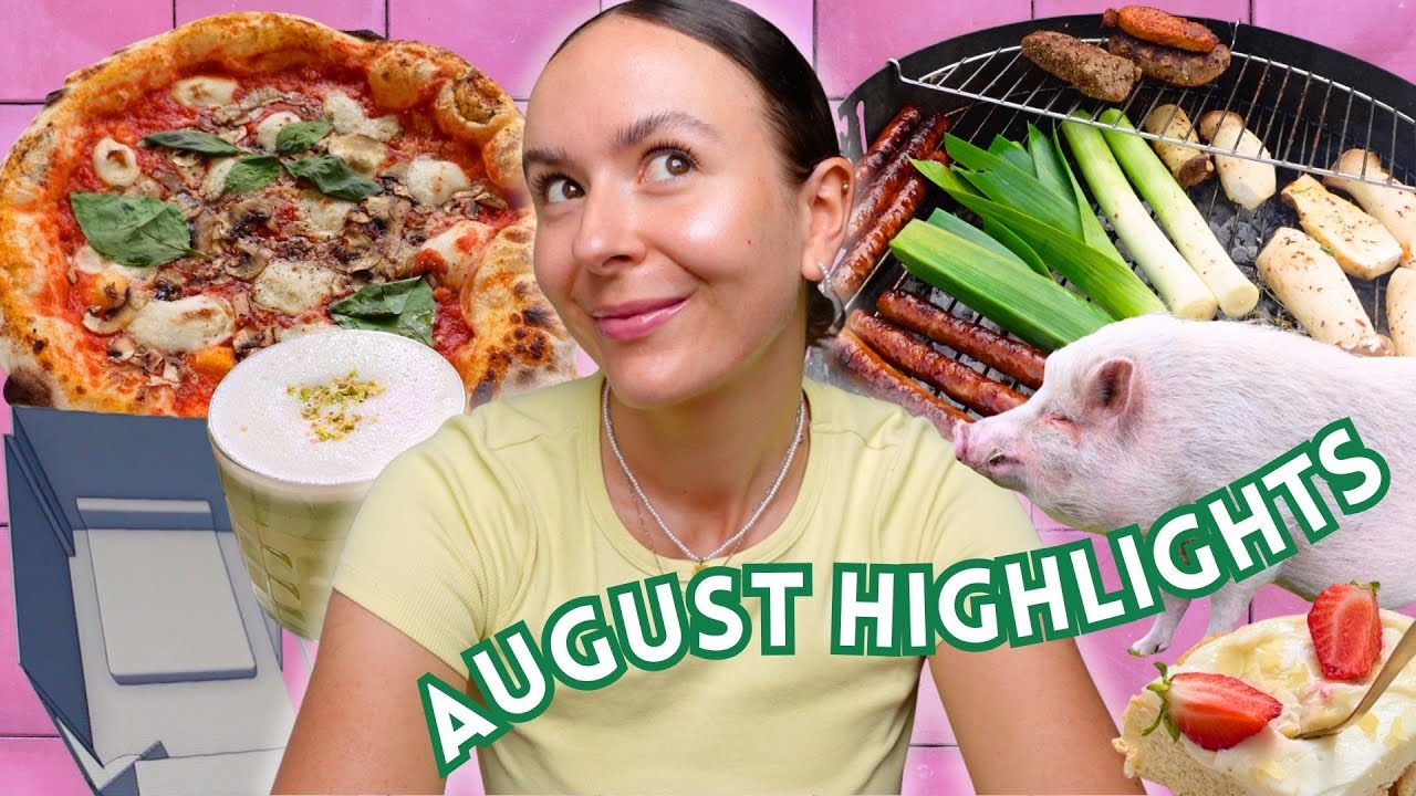 AUGUST HIGHLIGHTS » Das habe ich erlebt, gegessen & gekauft