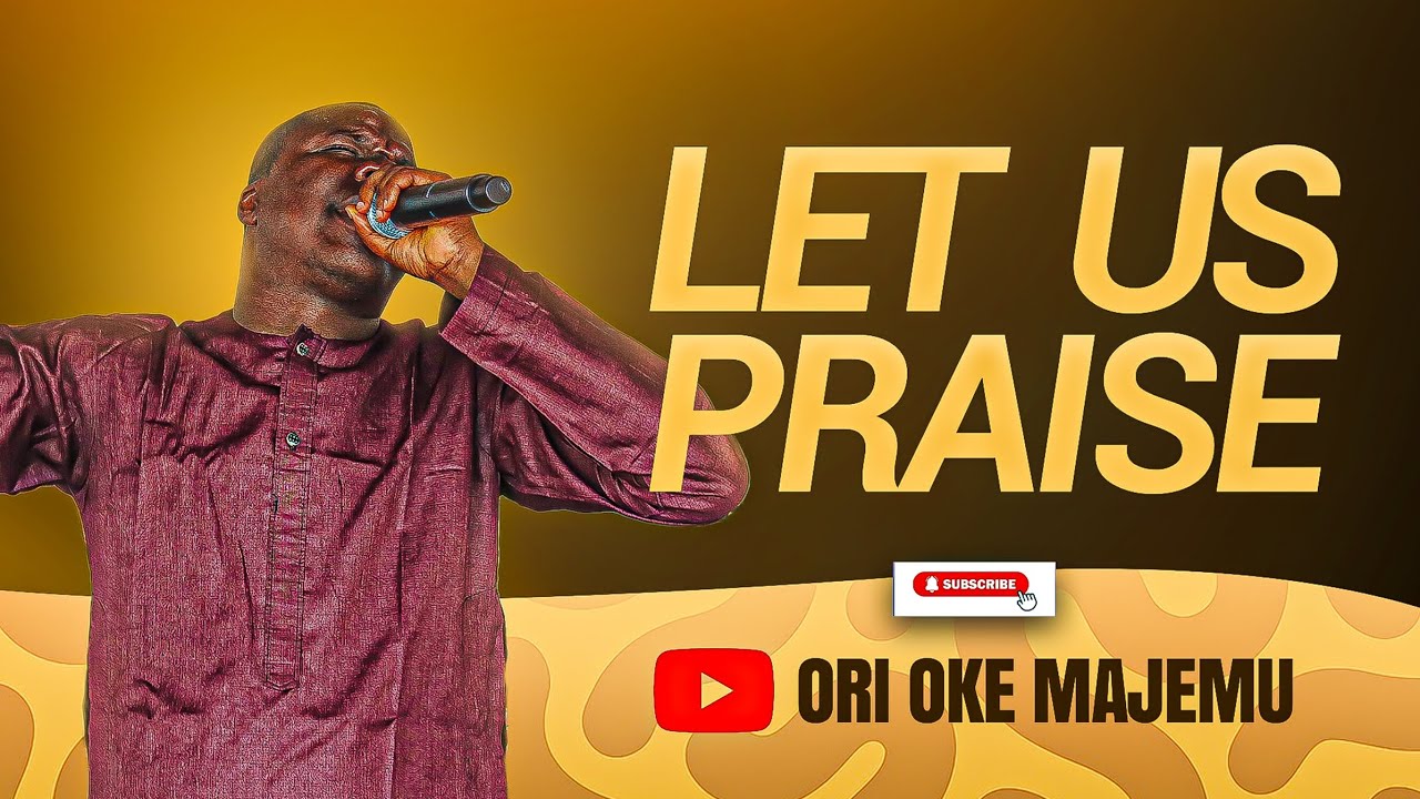 Powerful Yoruba Praise & Worship 2025 | Let Us Praise God | Ori Oke Majemu Live Ministration