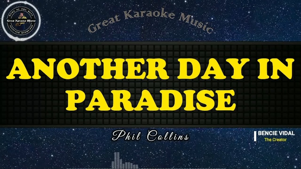 Another Day In Paradise (KARAOKE) Phil Collins