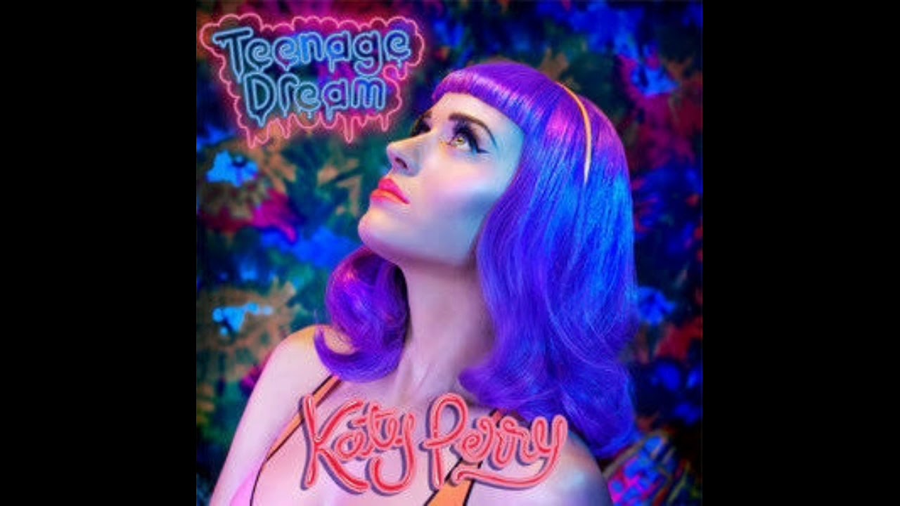 Katy Perry  - Teenage Dream (Extended Version)