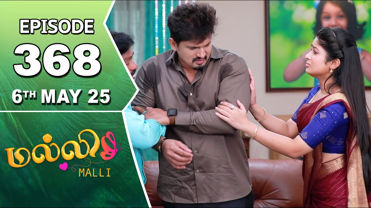 Malli Serial | Episode 368 | 6th May 2025 | Nikitha | Vijay | Saregama TV Shows Tamil