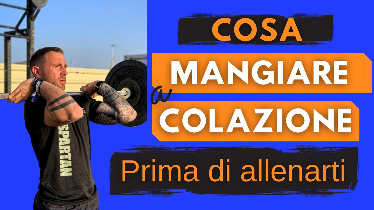 Cosa mangiare a COLAZIONE PRIMA DELL'ALLENAMENTO