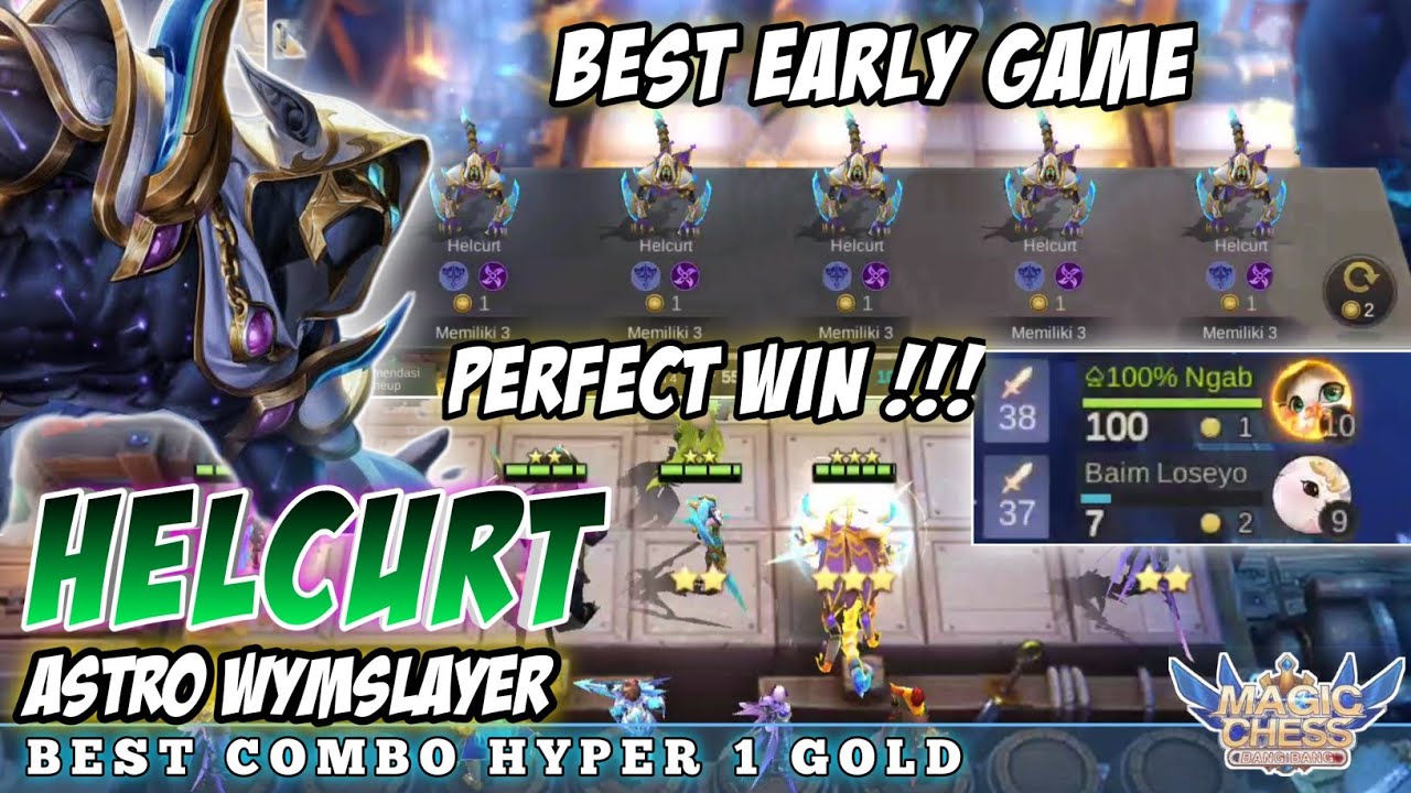 BEST EARLY GAME !!! HYPER HELCURT ASTRO WYMSLAYER, AUTO PERPECT WIN, MAGIC CHESS