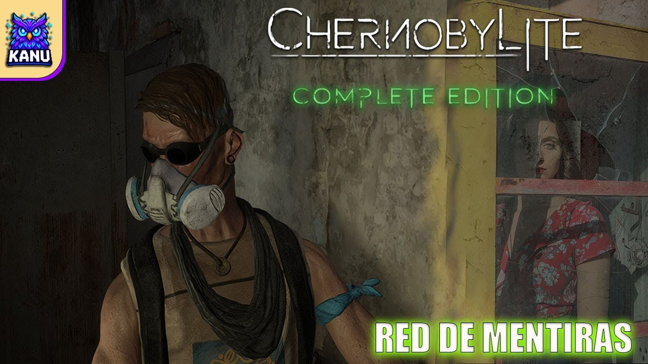 REVELACIONES QUE LO CAMBIAN TODO | Red de Mentiras - Chernobylite #8
