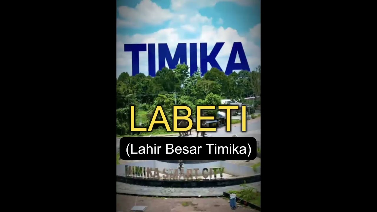 LABETI (Lahir Besar Timika)