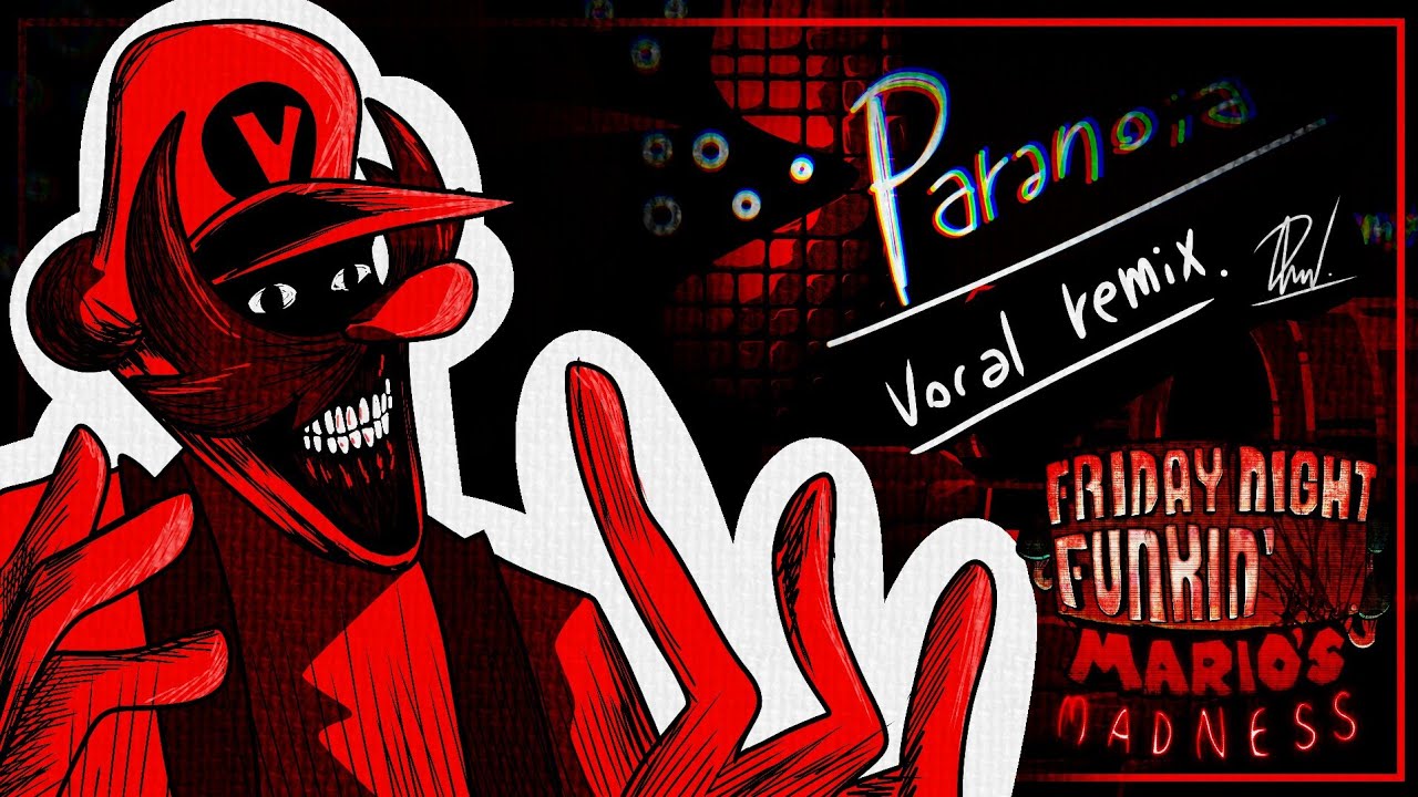(+FLM/MIDI) Paranoia (vocal remix) Mario's Madness v2 