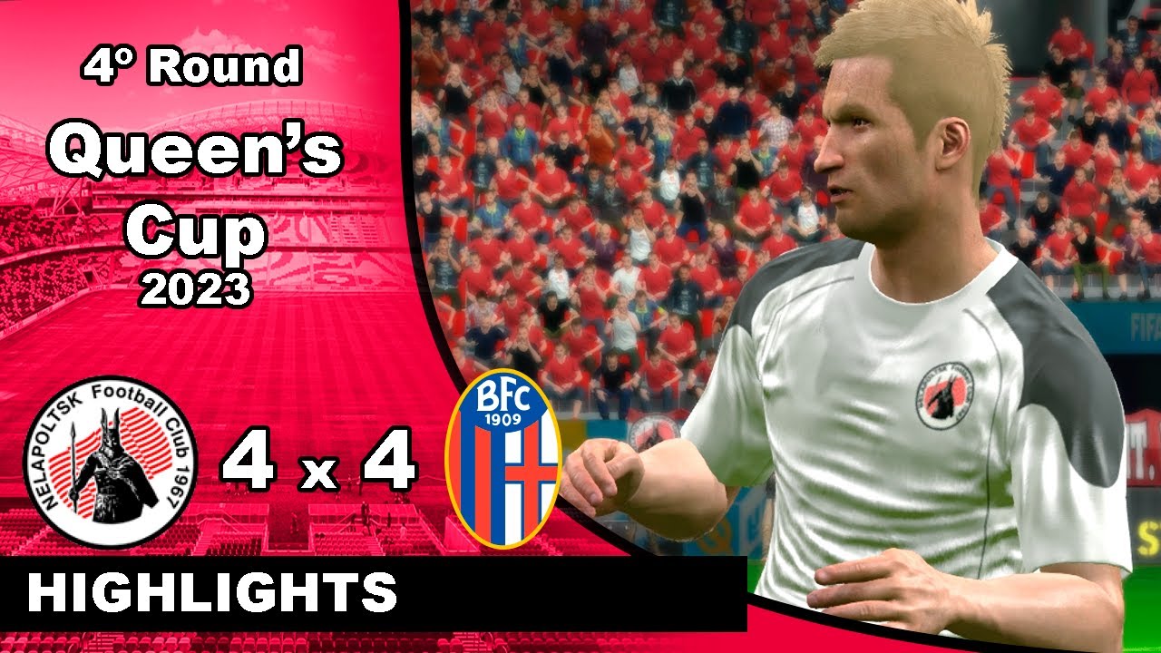 Nelapoltsk 4 x 4 Bologna - Round 4 - Highlights - Queen's Cup 2023 PES17