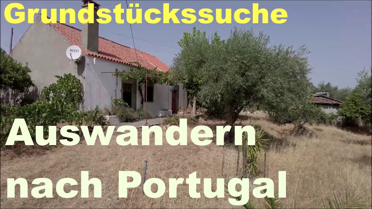 Auswandern nach Portugal - Grundstückssuche - Teil 2 - August 2025