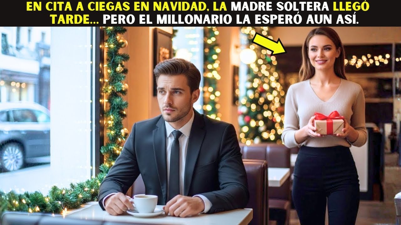 En cita a ciegas en Navidad, la madre soltera llegó tarde… pero el Millonario la esperó aun así.