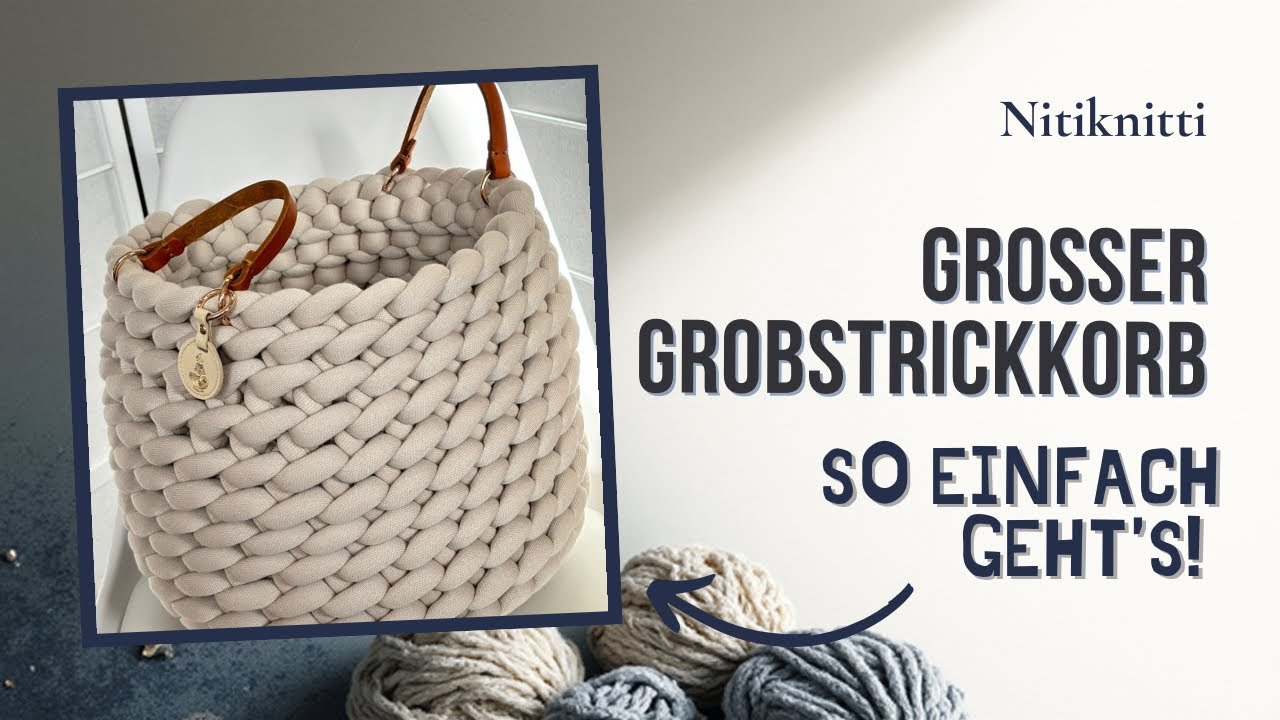 Gro&szlig;er Grobstrickkorb (Material 2kg) mit den Fingern h&auml;keln 