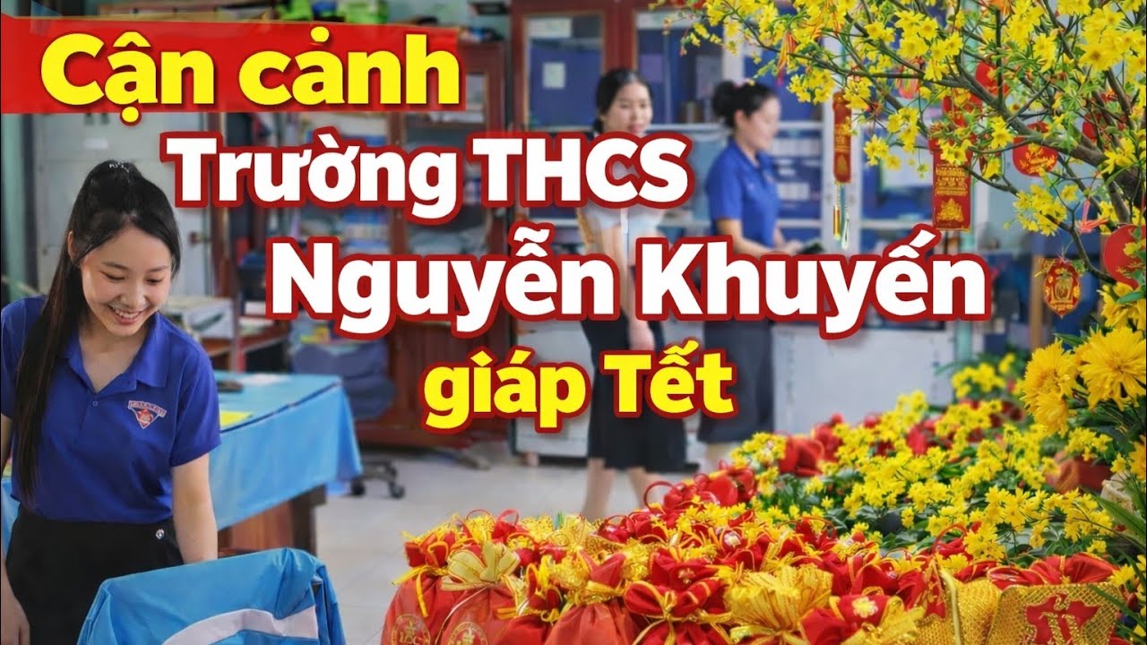 Cận cảnh Trường THCS Nguyễn Khuyến vào ngày giáp Tết 