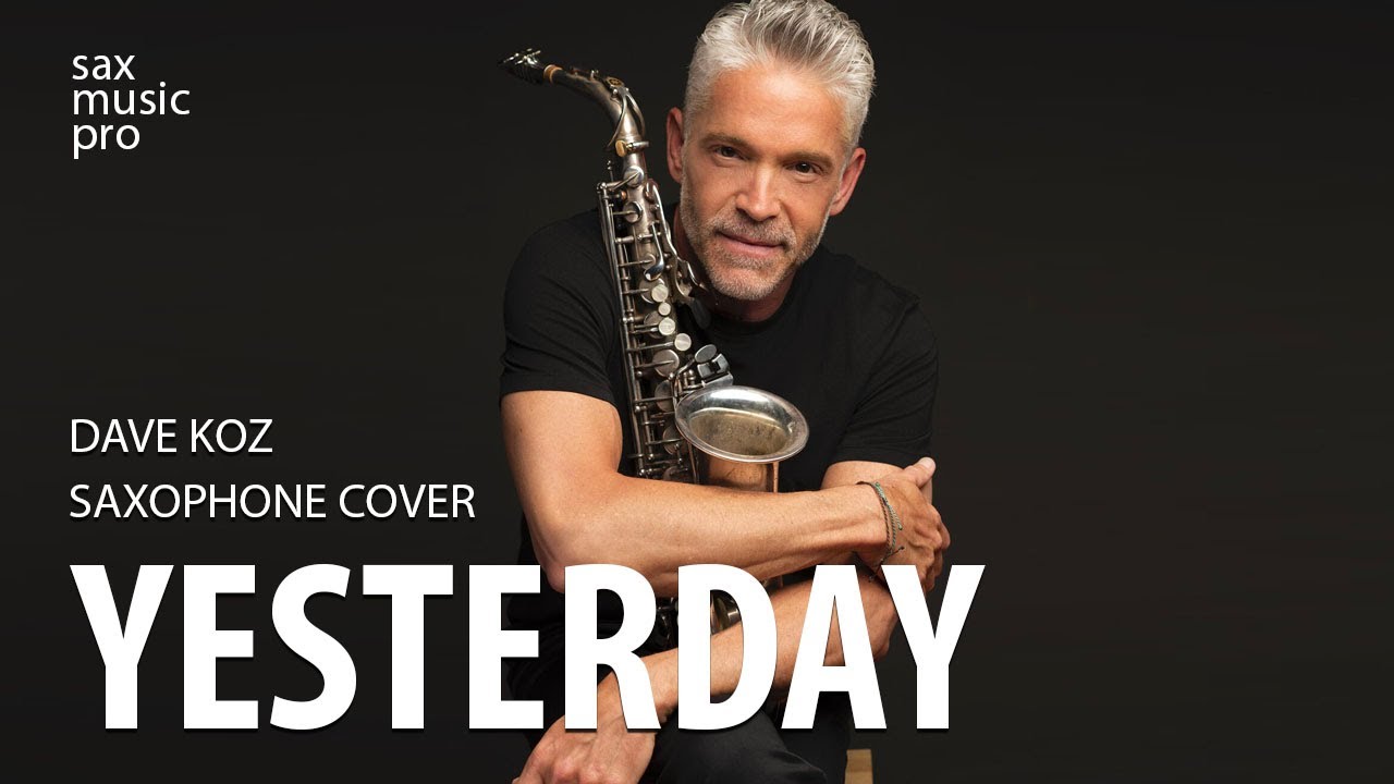 Yesterday на саксофоне (Dave Koz / Дэйв Коз)