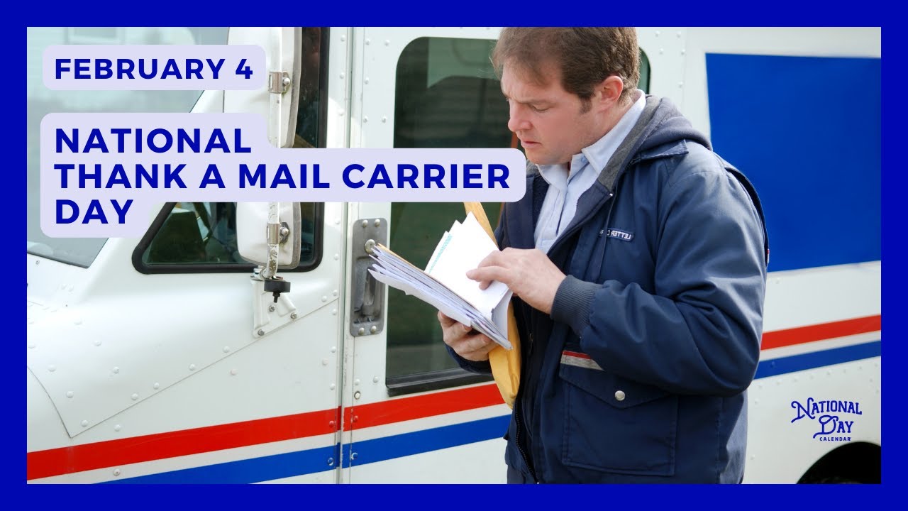 NATIONAL THANK A MAIL CARRIER DAY - February 4