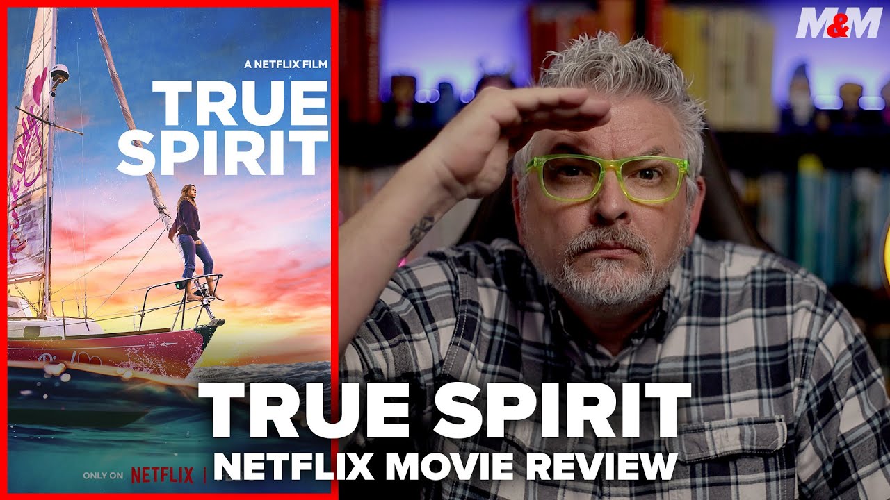 True Spirit (2023) Netflix Movie Review