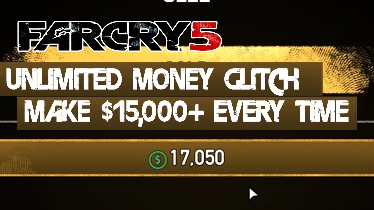 Far Cry 5 Unlimited Money Glitch - Far Cry 5 Money Farming Guide