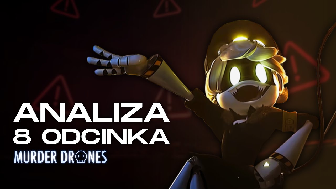 Finał pod lupą! Analiza, ciekawostki, nawiązania z 8 odcinka MURDER DRONES