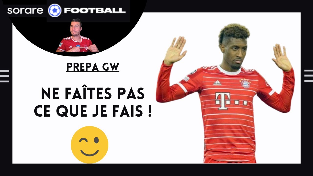 Sorare : Prépa GW & stratégie + prépa Scouting