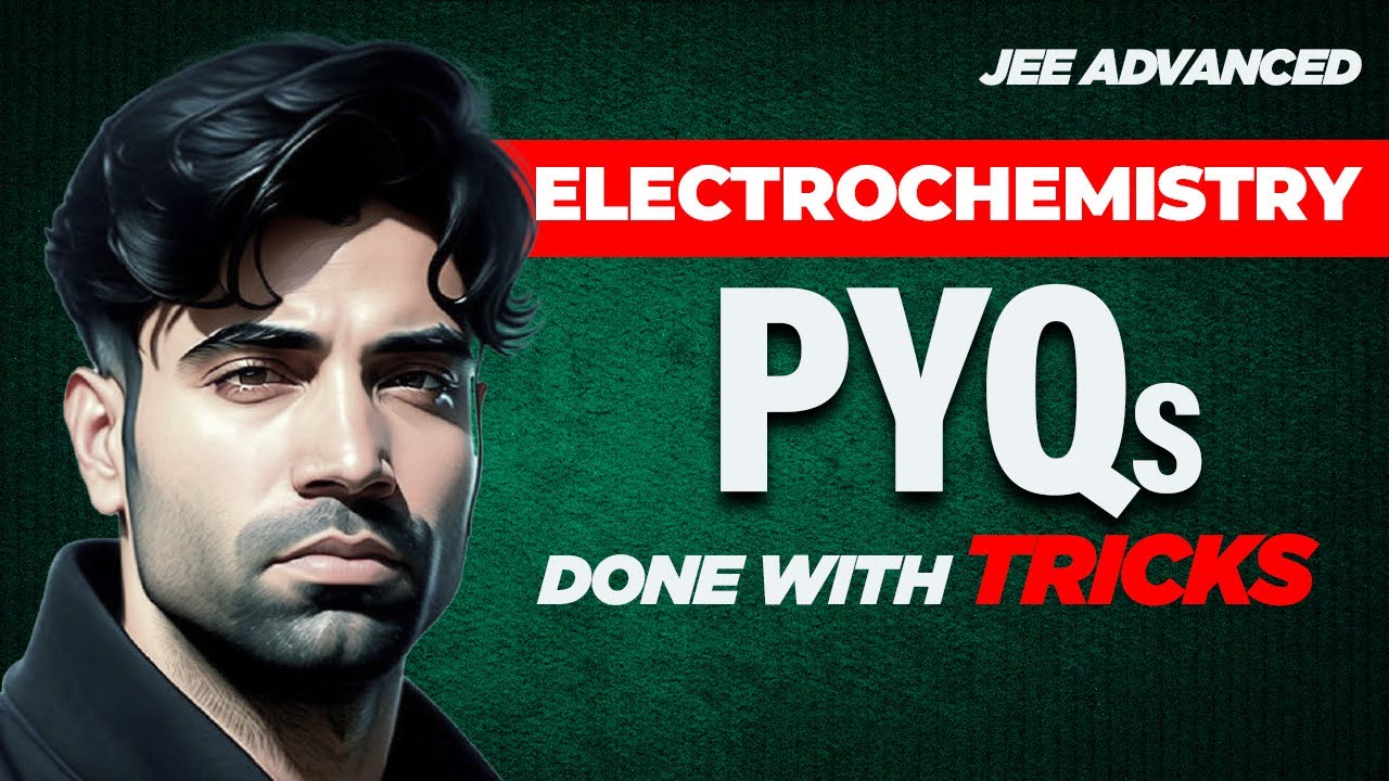 Complete 13 years PYQs of JEE Advanced | Electrochemistry