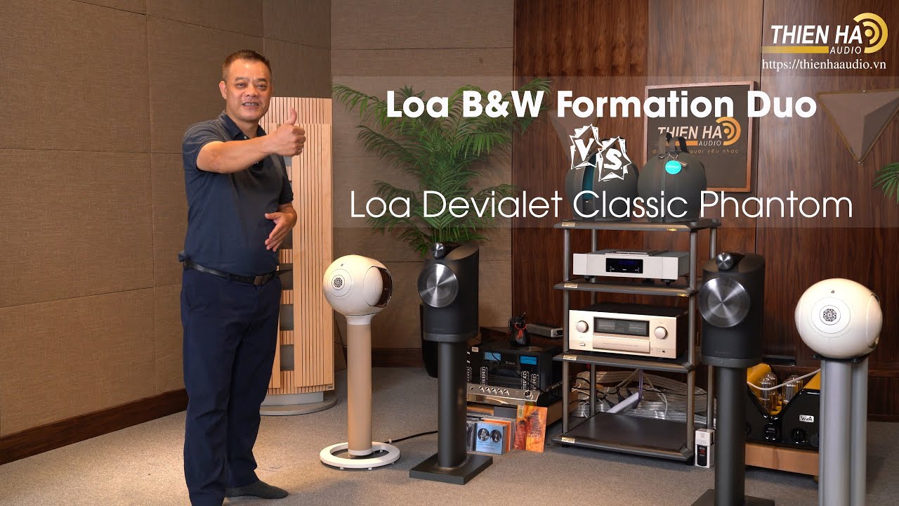 Devialet Classic Phantom VS B&W Formation Duo - Siêu Phẩm Loa Công Nghệ Luxury Đẳng Cấp Châu Âu