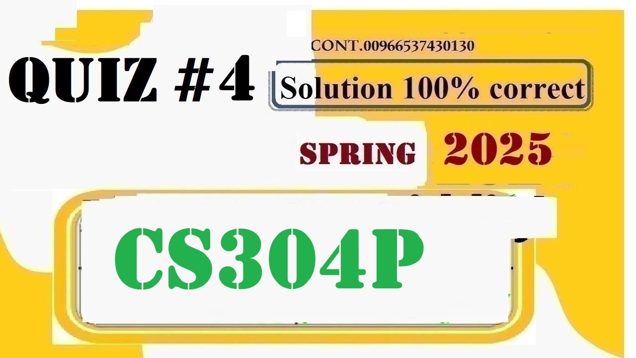 CS304P QUIZ 4 SOLUTION 2025
