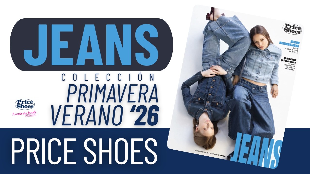 👖 𝗣𝗿𝗶𝗰𝗲 𝗦𝗵𝗼𝗲𝘀 𝗝𝗲𝗮𝗻𝘀 𝗣𝗿𝗶𝗺𝗮𝘃𝗲𝗿𝗮 𝗩𝗲𝗿𝗮𝗻𝗼 𝟮𝟬𝟮𝟲 | ✨Sin reglas, solo estilo que se nota