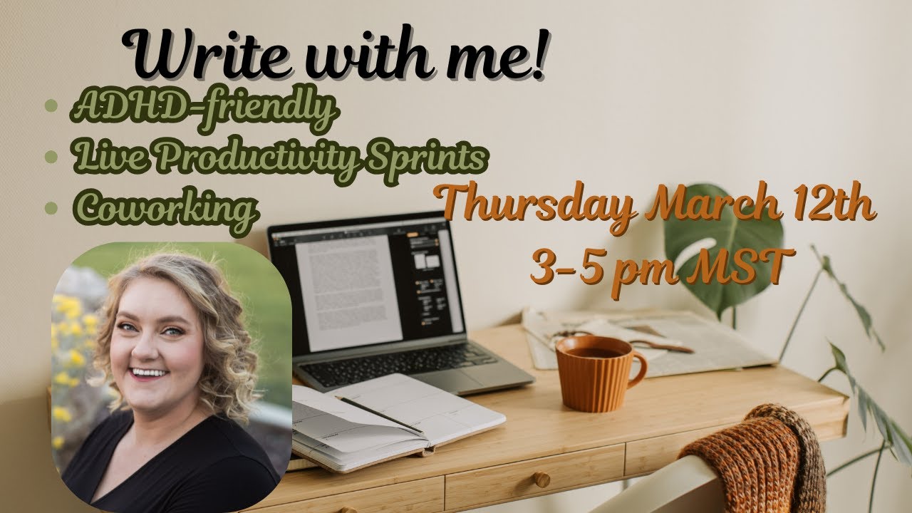 Writing Sprints and Co-Working ~ ADHD Friendly