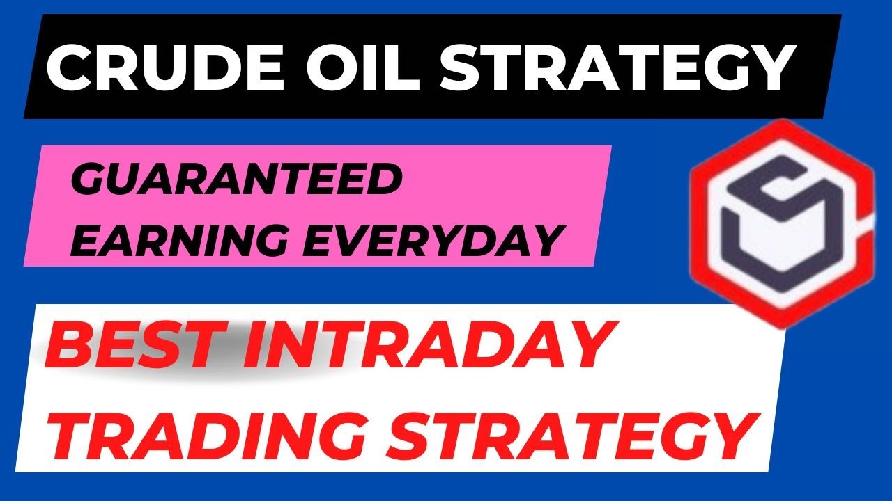 Crude Oil Intraday Trading Strategy | Best Intraday Trading Strategy