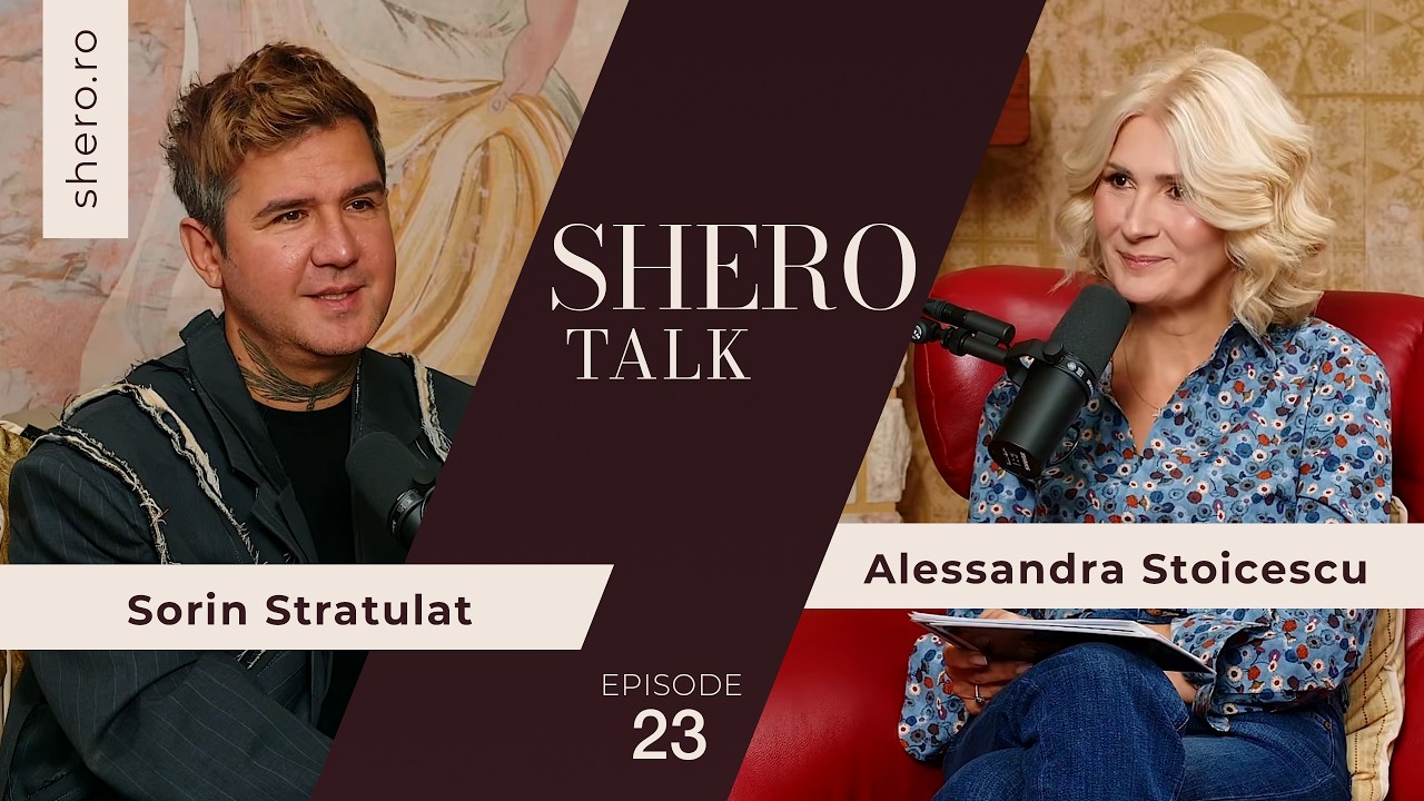 SORIN STRATULAT &ndash; Frumusețea &icirc;ncepe cu adevărul despre tine| SHERO Podcast | Episod 23
