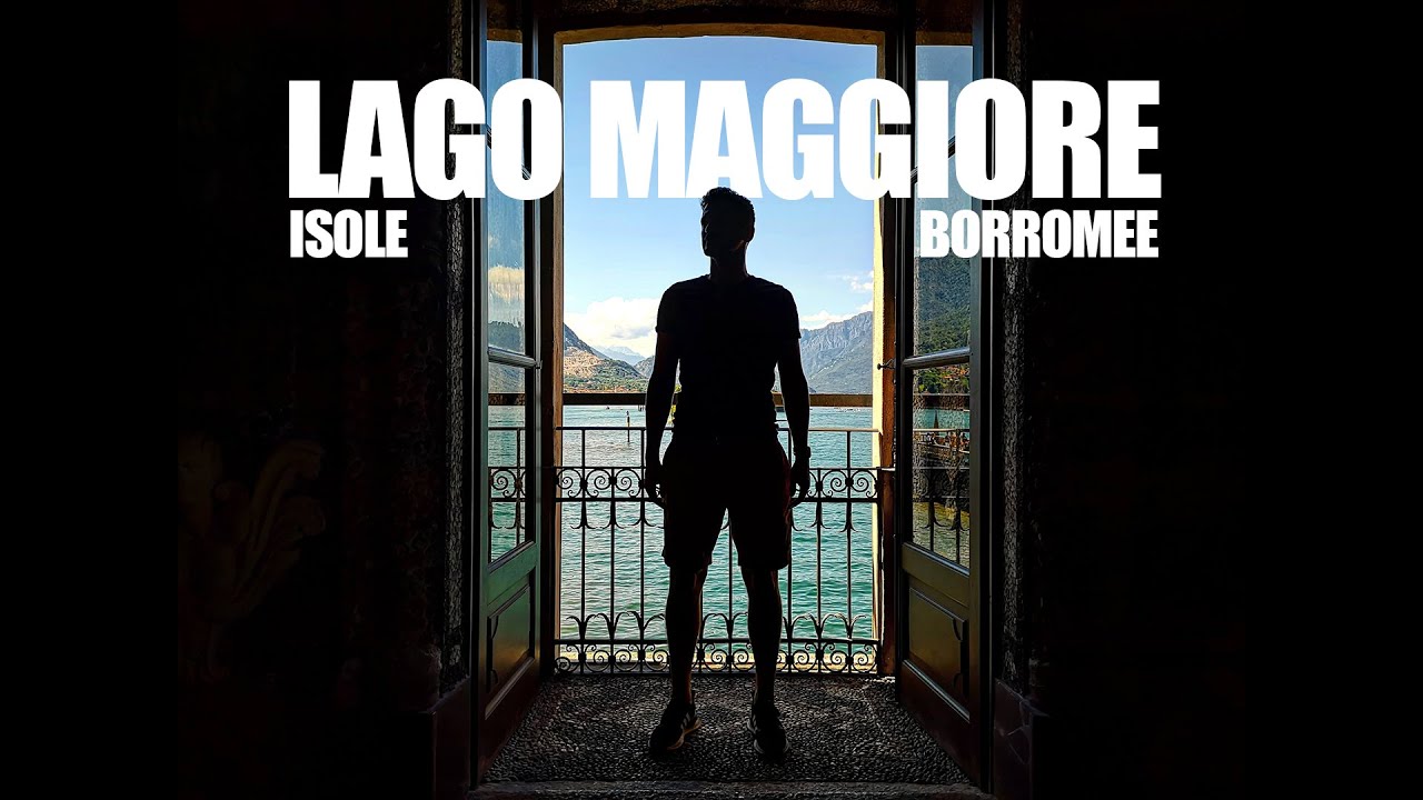 Tour del LAGO MAGGIORE - ISOLE BORROMEE