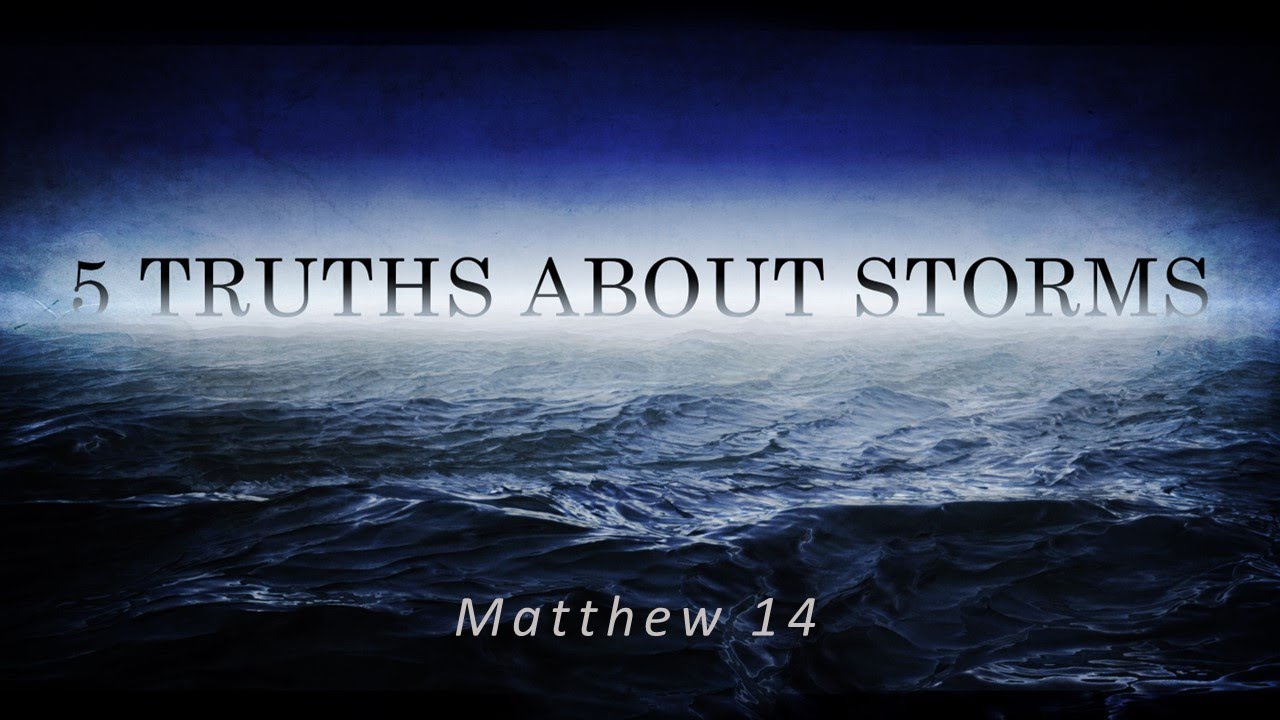 Pastor Tim Gammons: 5 Truths About Storms