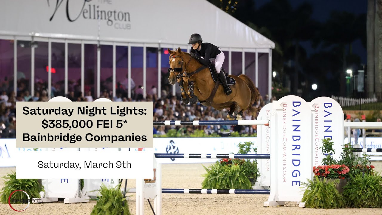 Watch the $385,000 Bainbridge Companies CSI5* Grand Prix