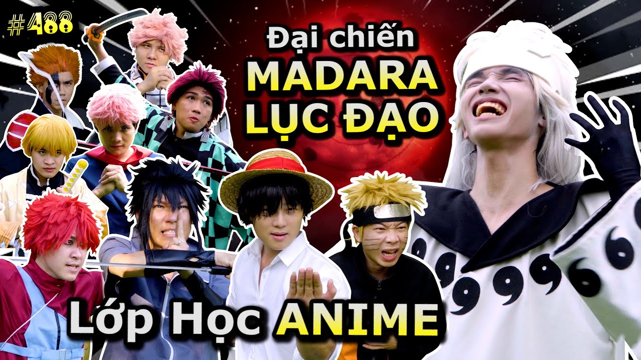 [VIDEO # 488] Đại Chiến Madara Lục Đạo - Lớp Học Anime Tập 12 | Anime & Manga | Ping Lê