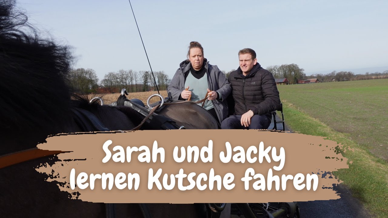 Sarah und Jacky lernen Kutsche fahren