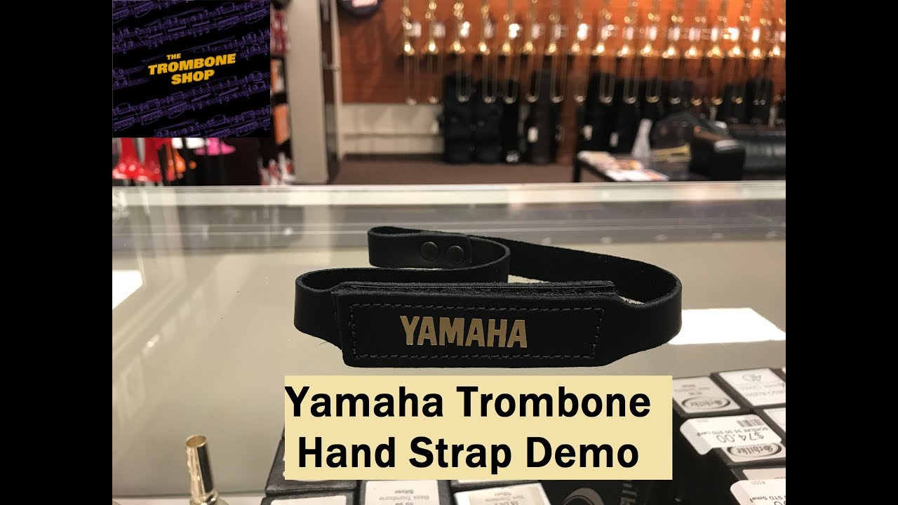 Yamaha Trombone Hand Strap Demo