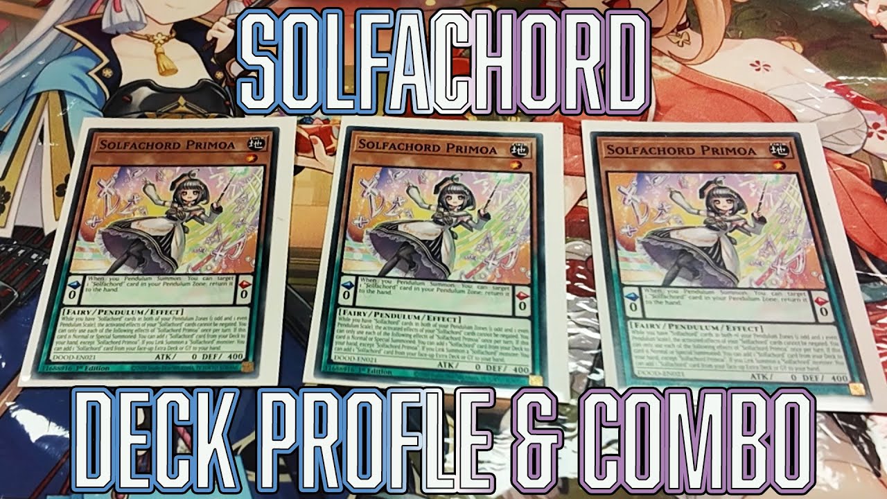 Yu-Gi-Oh! Solfachord Deck Profile & Combo