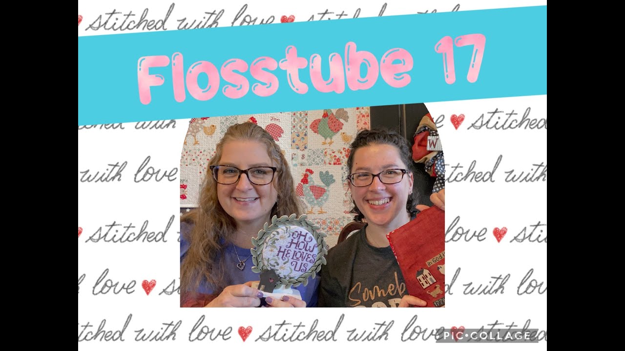 Garnet Rose Stitchers -Flosstube 17  Finishes, WIPS, Plans and fun shenanigans!
